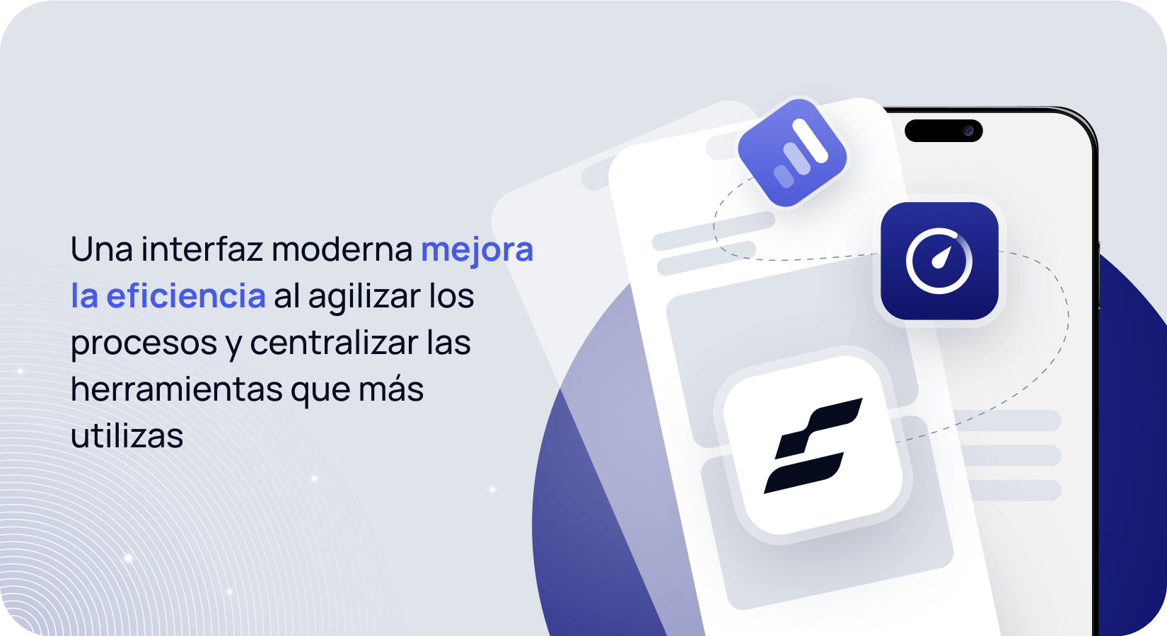 Un panel fácil de usar y una interfaz moderna aumentan la eficiencia y agilizan los procesos al centralizar todas las herramientas que más utilizas