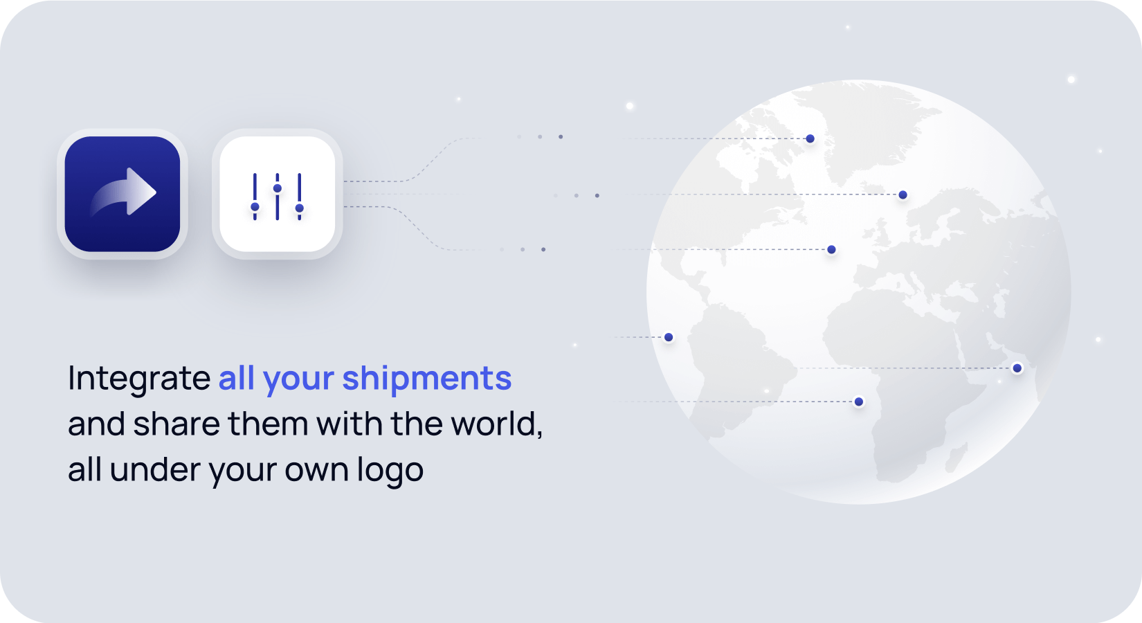 Integrate all your shipments and share with the world under your own logo