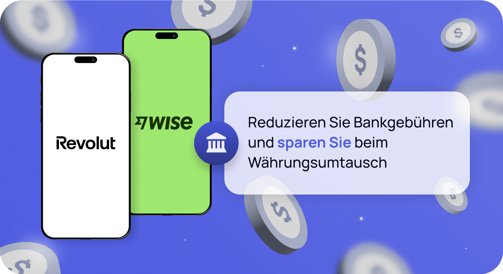 Reduzieren Sie Bankgebühren und sparen Sie beim Währungsumtausch